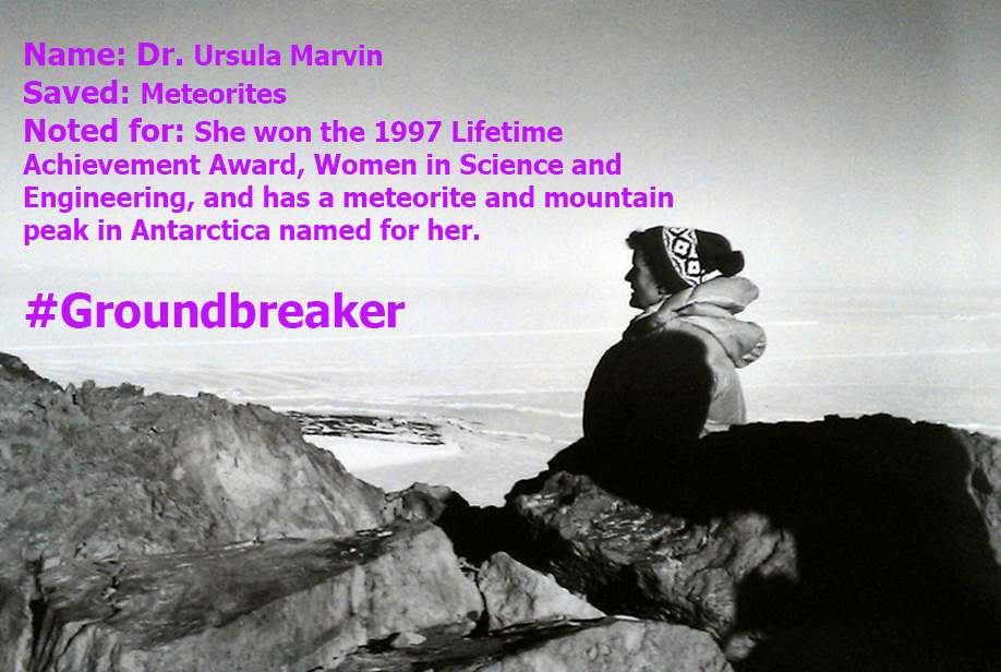 Geologist Ursula Marvin has a mountain feature and a meteorite named in her honor. 