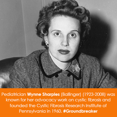 Pediatrician Wynne Sharples (Ballinger) (1923-2008) was known for her advocacy work on cystic fibros