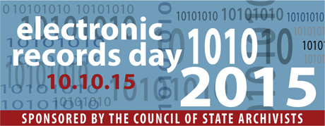 Electronic Records Day 2015, Council of State Archivists