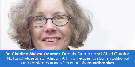 Dr. Christine Mullen Kreamer, Deputy Director and Chief Curator, National Museum of African Art