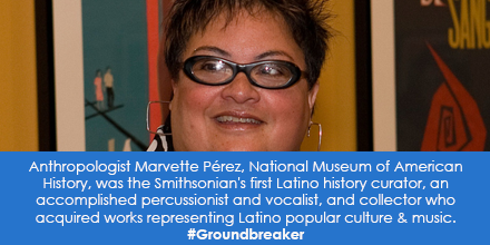 Anthropologist Marvette PÃ©rez, National Museum of American History