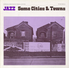 Jazz/Some Cities and Towns is a jazz compilation album from 1977 on the Folkways Records label. Sour