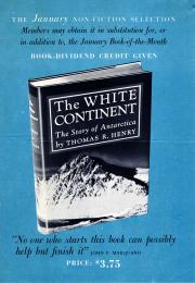 The White Continent:The Story of Antarctica, by Thomas R. Henry.