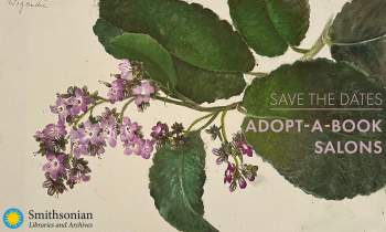 Adopt-a-Book save-the-date promo graphic. The background is a painting of purple flowers. The Smithsonian Libraries and Archives logo is on the left. The right includes the text: Save the dates Adopt-a-Book Salons. 