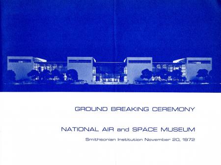 National Air and Space Museum Ground Breaking Ceremony program, November 20, 1972, Information File,